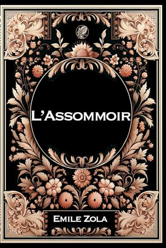 Photo de L'assommoir: Grand format RIGIDE illustré - Édition Collector avec illustrations exclusives et texte intégral