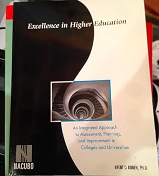 Paperback Excellence in Higher Education: An Integrated Approach to Assessment, Planning, and Improvement in Colleges and Universities Book