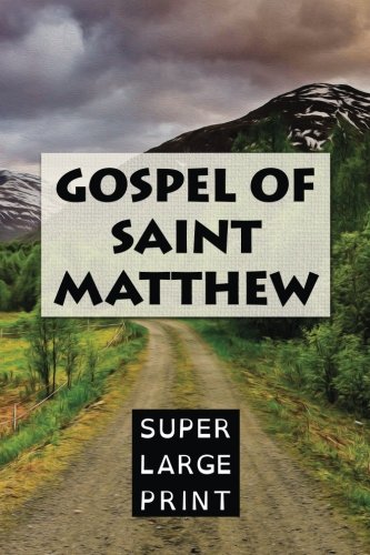 The Gospel of Saint Matthew (Super Large Print) 197829011X Book Cover