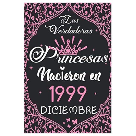 Las Verdaderas Princesas Nacieron en 1999 Diciembre: Regalo de cumpleaños de 21 años para mujeres cuaderno forrado cuaderno de cumpleaños regalo de, ... niñas, tía, novia , 6 * 9 pulgadas 120 pagina