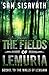 The Fields of Lemuria: Sequel to The Walls of Lemuria