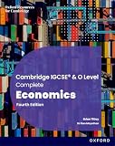 Complete Economics for Cambridge IGCSE® and O Level: Students of Cambridge IGCSE & O Level Economics (Cambridge IGCSE and O Level Complete Economics)