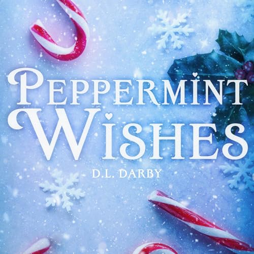 Peppermint Wishes by D.L. Darby episode artwork