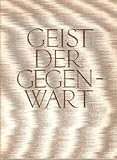  Geist der Gegenwart - Formen, Kräfte und Kräfte einer neuen deutschen Kultur
