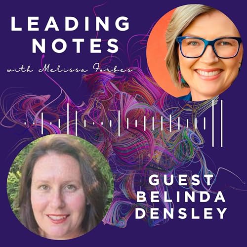 15. The hidden work of singing group facilitation, with Dr Belinda Densley