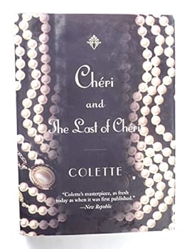 Hardcover Cheri ; And, the Last of Cheri Book