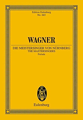 Die Meistersinger von Nürnberg: Ouvertüre. WWV 96. Orchester. Studienpartitur.