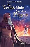  Das Vermächtnis des alten Pilgers