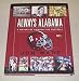 Always Alabama: A History of Crimson Tide Football