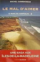 BANC-DE-L'ORPHELIN T02 (LE) : LE MAL D'AIMER 2895900701 Book Cover