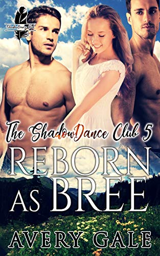Reborn as Bree (The ShadowDance Club)