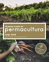 Mi primer huerto en permacultura 841888245X Book Cover