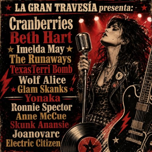 Cranberries, Beth Hart, Imelda May, The Runaways, Texas Terri Bomb, Wolf Alice... La Gran Traves&iacute;a