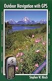 Outdoor Navigation with GPS by Hinch, Stephen W. (2007) Paperback