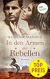 connie mason tender fury  In den Armen des Rebellen: Roman (Historische Liebesromane. Bastei Lübbe Taschenbücher)