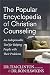 The Popular Encyclopedia of Christian Counseling: An Indispensable Tool for Helping People with Their Problems