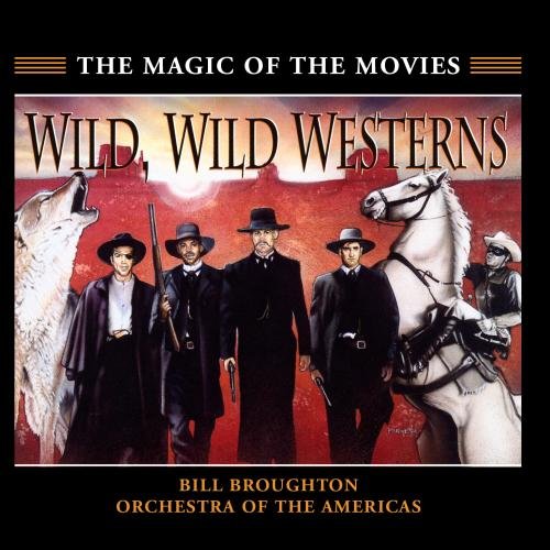 Wild Wild Westerns: Music of the West [Audio CD]