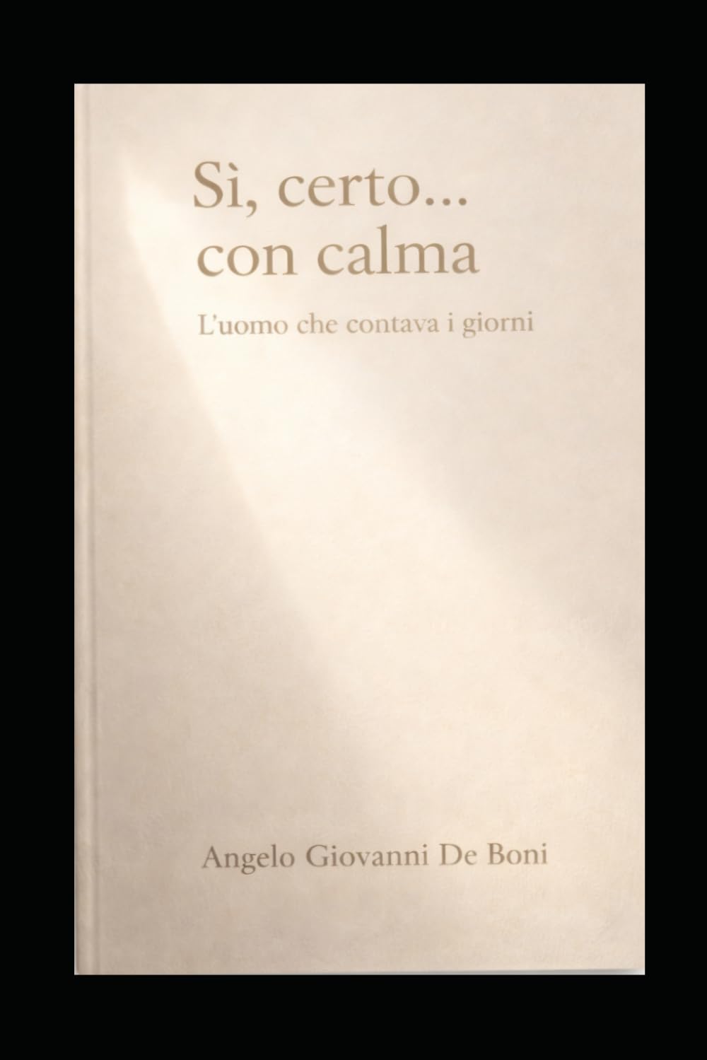 Si, certo...con calma: lo spazio operativo dell'anima (FILOSOFIA NARRATIVA)