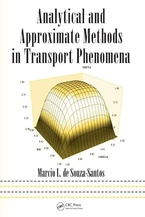 Analytical and Approximate Methods in Transport Phenomena: 208 (Mechanical Engineering) Analytical and Approximate Methods in Transport Phenomena: 208 (Mechanical Engineering) book cover