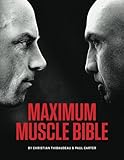 Maximum Muscle Bible