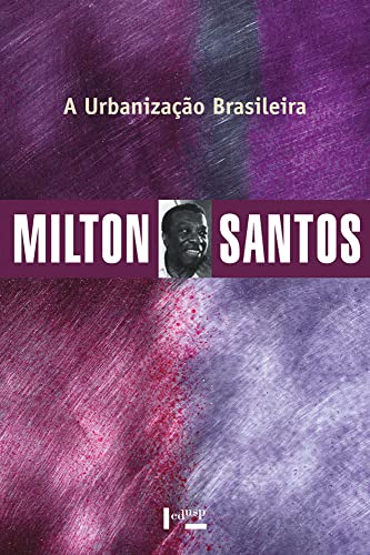 A Urbanização Brasileira (Volume 1)