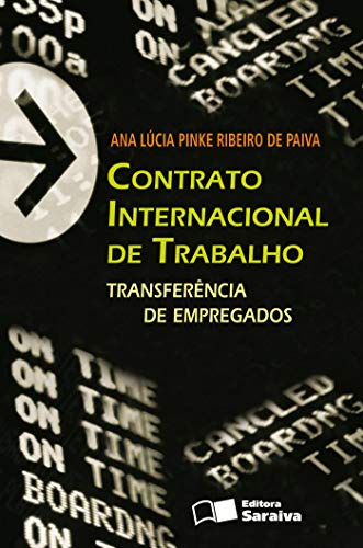 Contrato internacional de trabalho: transferência de empregos