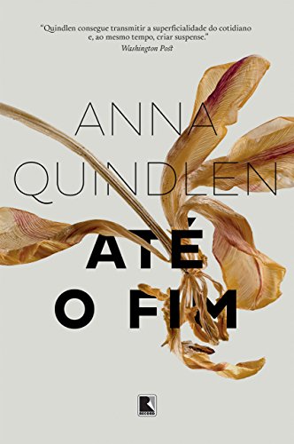 Até o fim - Quindlen, Anna