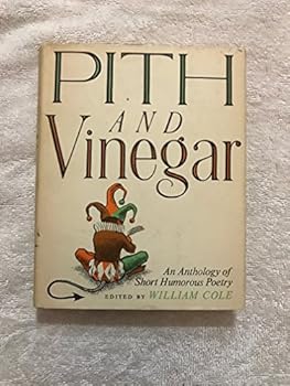 Pith & Vinegar: an Anthology of Short Humorous Poetry