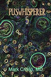 Puswhisperer 5: Pus Never Ends