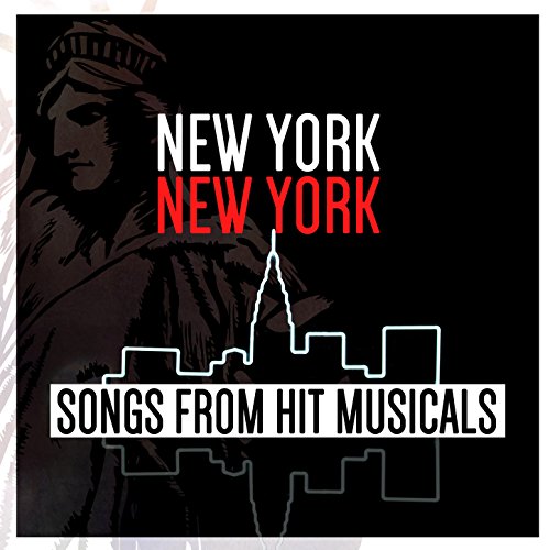 New York, New York Songs from Hit Musicals von VARIOUS ARTISTS bei