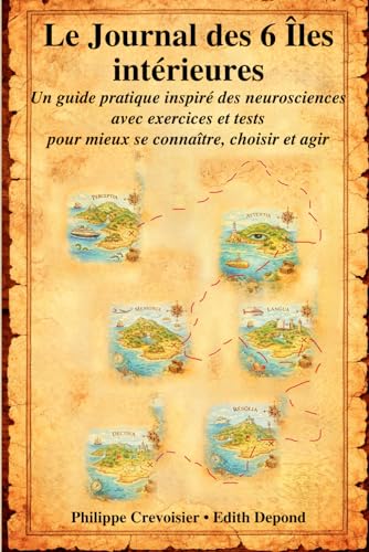 Le Journal des 6 Îles intérieures: Un guide pratique inspiré des ...