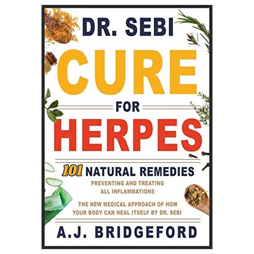Dr. Sebi’s Natural Remedies for Herpes
