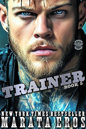 Trainer: 🏆#1 Thriller & New Adult Romance Bestselling Series • Standalone Dark MC Biker Romance Books – 5 (Road Kill MC)