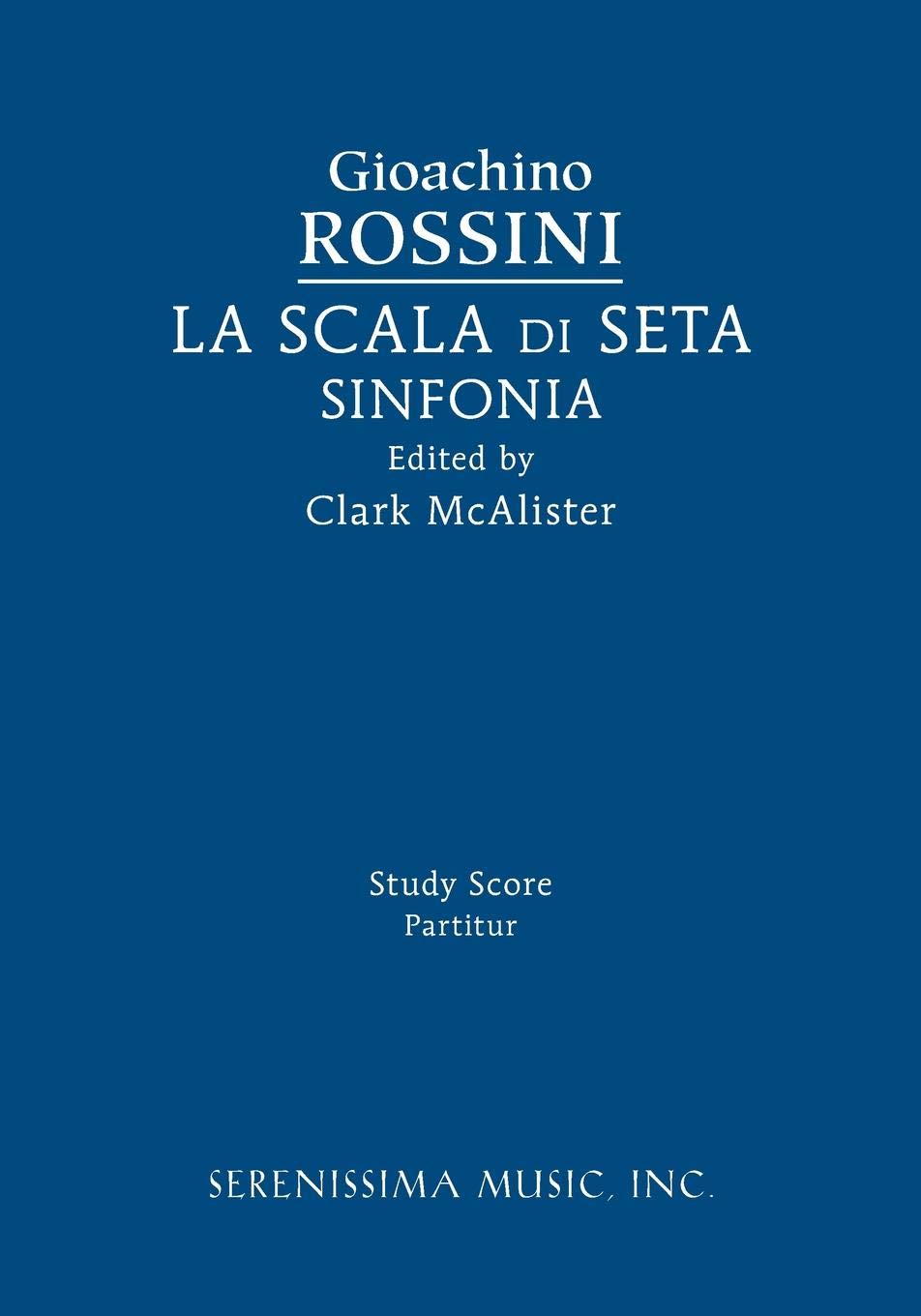 La Scala di Seta Sinfonia: Study score