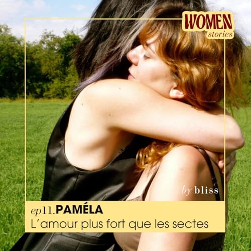 #11 - PAM&Eacute;LA, L'AMOUR PLUS FORT QUE LES SECTES
