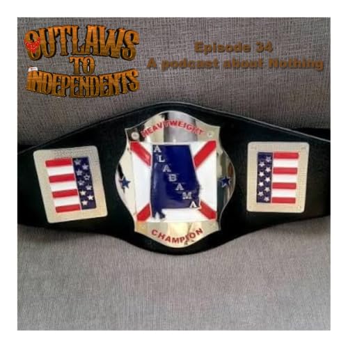 Episode 34 - A Podcast about Nothing