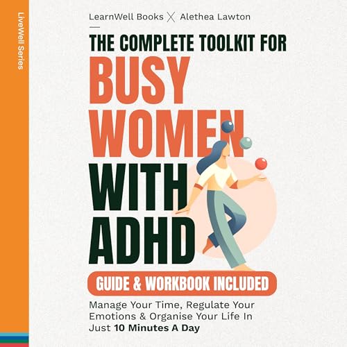 The Complete Toolkit for Busy Women with ADHD by LearnWell Books, Alethea Lawton episode artwork