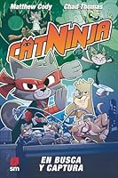 Catninja 3: En busca y captura 8411829510 Book Cover