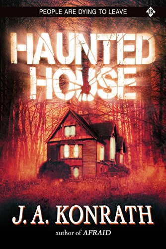 Haunted House (The Konrath Dark Thriller Collective Book 6) by [J.A. Konrath]