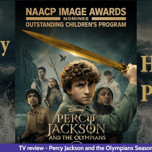 Ep 424 - Percy Jackson and the Olympians Season 2 review