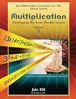 Multiplication: Developing the Inner Mental Screen 0975748416 Book Cover