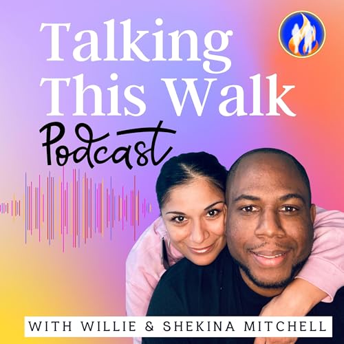 『Talking This Walk Podcast with Willie & Shekina Mitchell』のカバーアート