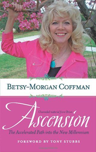 Ascension: The Accelerated Path into the New Millennium Ascension: The Accelerated Path into the New Millennium