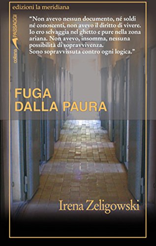 Irena Zeligowski, Henryk Zeligowski – Fuga dalla paura (2012)