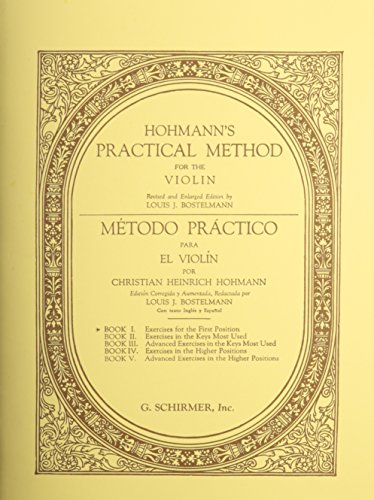 Practical Method for the Violin - Book 1 | Beginner Violin Method Sheet Music for Students and Teachers | Unaccompanied Violin Technique Study | Bilingual English Spanish Instruction Music Book