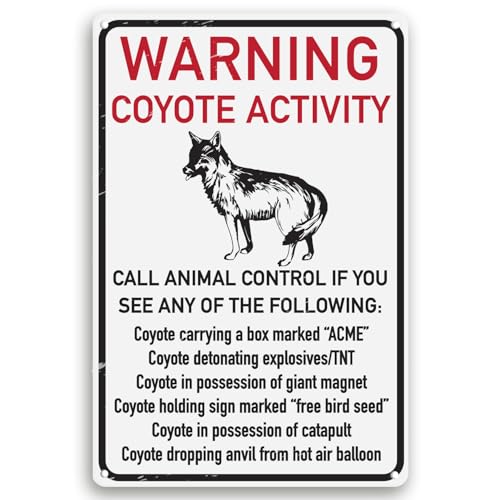 Warning Coyote Activity 12" x 8" Funny Tin Sign