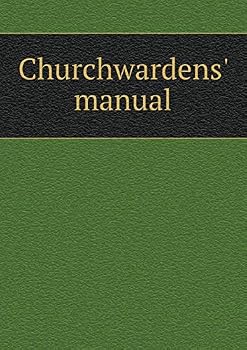 Paperback Churchwardens' manual Book
