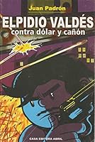 Elpidio Valdes Contra Dolar Y Canon.novela. 9592104972 Book Cover