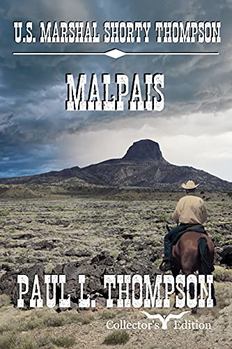 U.S. Marshal Shorty Thompson - Malpais: Tales of the Old West Book 7 (U.S. Marshal Shorty Thompson: Tales of the Old West)