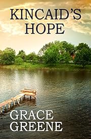Kincaid's Hope (Single Title Novels by Grace Greene)